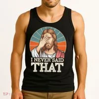 I Never Said That Jesus Tank Top thumb 3