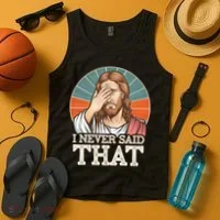I Never Said That Jesus Tank Top thumb 4