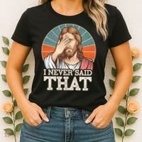 I Never Said That Jesus Women's T-Shirt thumb 2