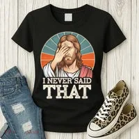 I Never Said That Jesus Women's T-Shirt thumb 3