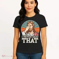 I Never Said That Jesus Women's T-Shirt thumb 4