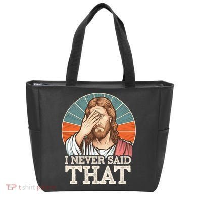 I Never Said That Jesus Tote Bag