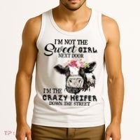 Im Not Sweet Girl Next Door Im The Crazy Heifer Tank Top thumb 3