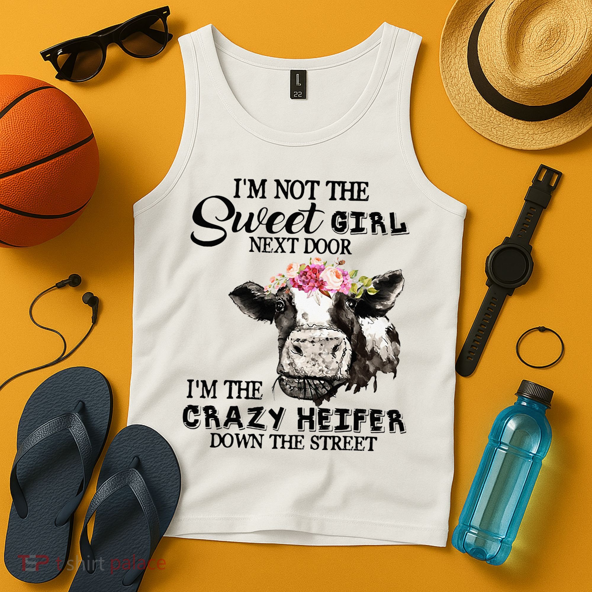 Im Not Sweet Girl Next Door Im The Crazy Heifer Tank Top