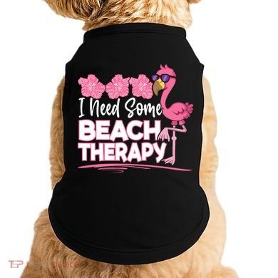 I Need Some Beach Therapy Summer Vacay Flamingo Doggie Tank