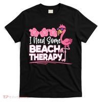 I Need Some Beach Therapy Summer Vacay Flamingo T-Shirt thumb 0