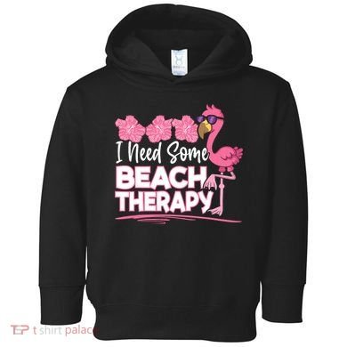 I Need Some Beach Therapy Summer Vacay Flamingo Toddler Hoodie