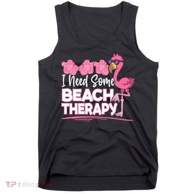I Need Some Beach Therapy Summer Vacay Flamingo Tank Top