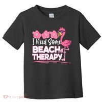 I Need Some Beach Therapy Summer Vacay Flamingo Toddler T-Shirt thumb 0