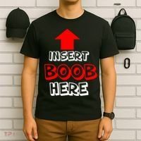 Insert Boob Here T-Shirt thumb 6