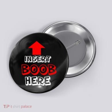 Insert Boob Here Button