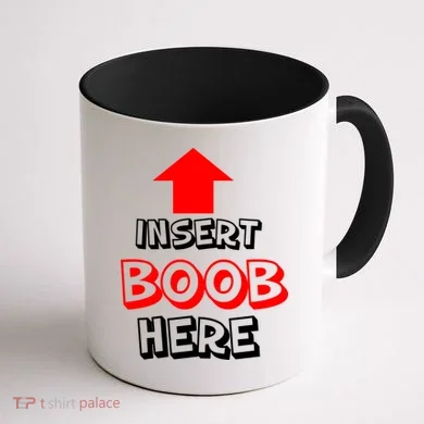 Insert Boob Here Coffee Mug back