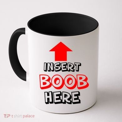 Insert Boob Here Coffee Mug