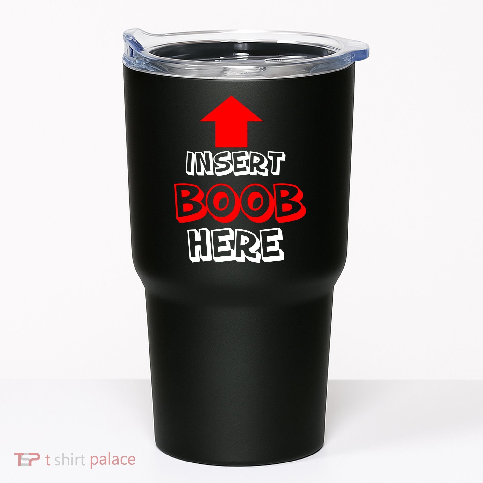 Insert Boob Here Tumbler