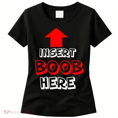 Insert Boob Here Women's T-Shirt