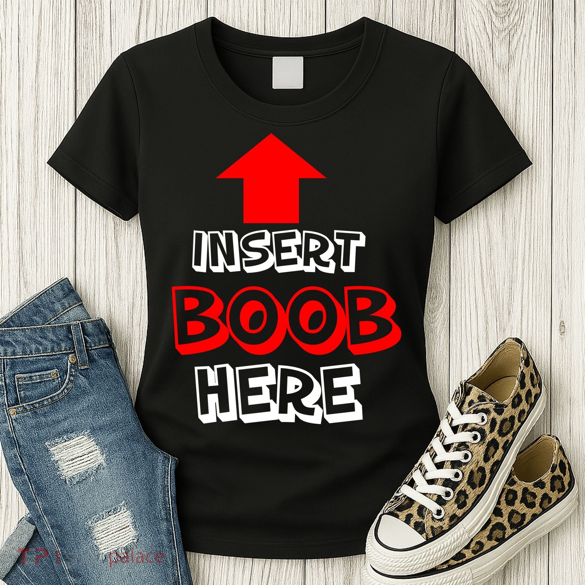Insert Boob Here Women's T-Shirt