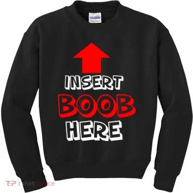 Insert Boob Here Kids Sweatshirt