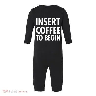 Insert Coffee To Begin Infant Fleece One Piece