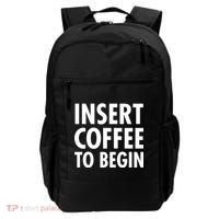 Insert Coffee To Begin Backpack thumb 0