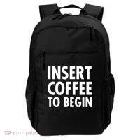 Insert Coffee To Begin Backpack thumb 0