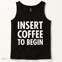 Insert Coffee To Begin Tank Top thumb 2