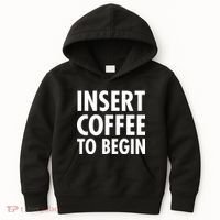 Insert Coffee To Begin Kids Hoodie thumb 0
