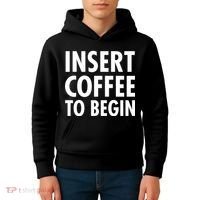 Insert Coffee To Begin Kids Hoodie thumb 4