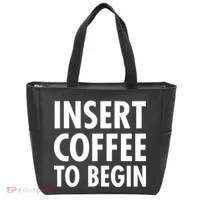 Insert Coffee To Begin Tote Bag thumb 0