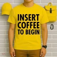 Insert Coffee To Begin T-Shirt thumb 6