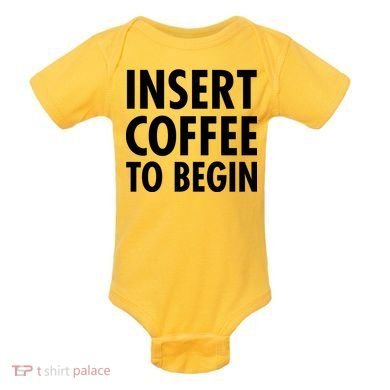 Insert Coffee To Begin Baby Bodysuit