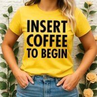 Insert Coffee To Begin Women's T-Shirt thumb 2