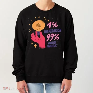 Inspiration And Hard Work Women's Sweatshirt