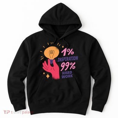 Inspiration And Hard Work Hoodie