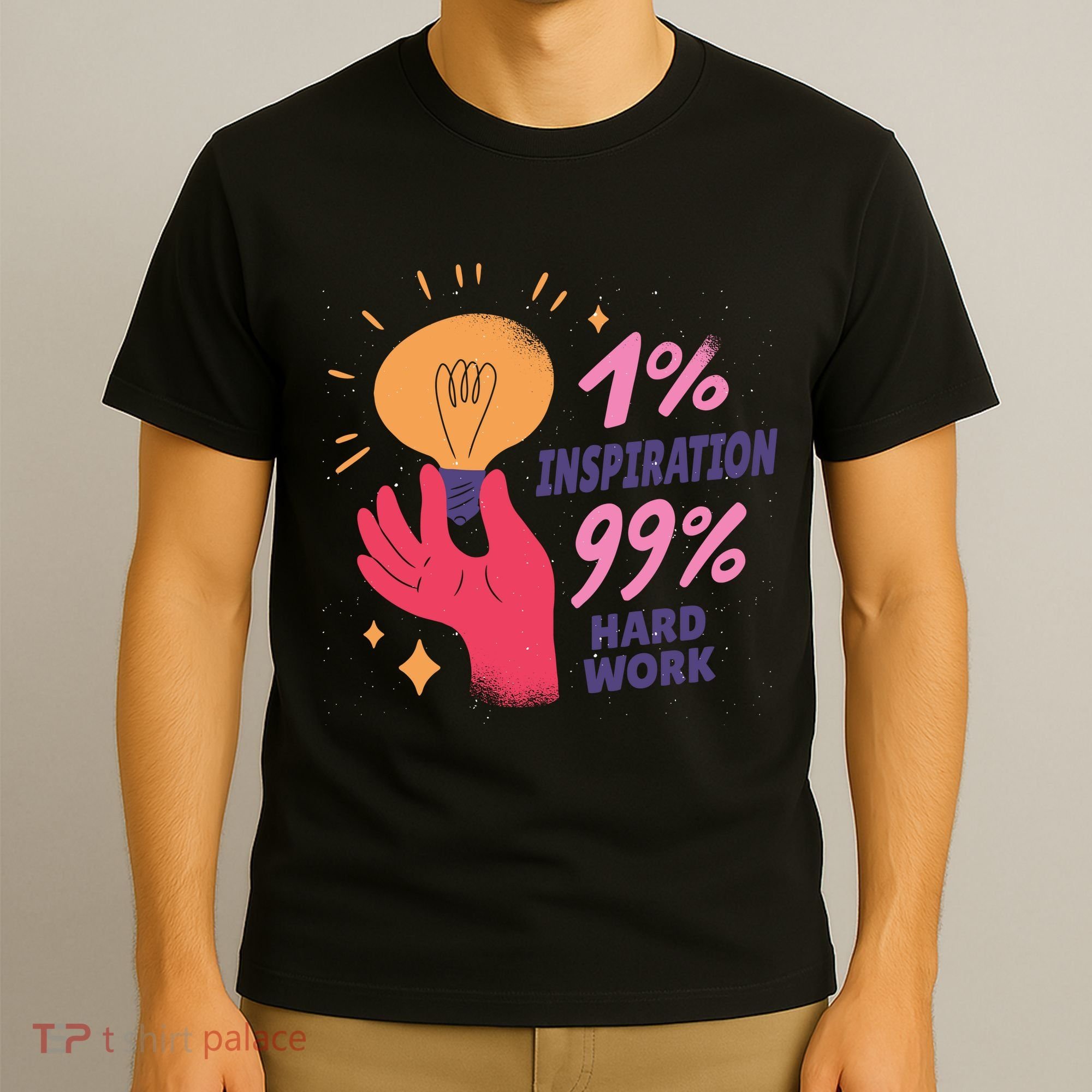 Inspiration And Hard Work T-Shirt