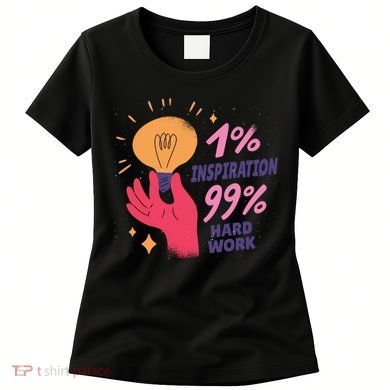 Inspiration And Hard Work Women's T-Shirt