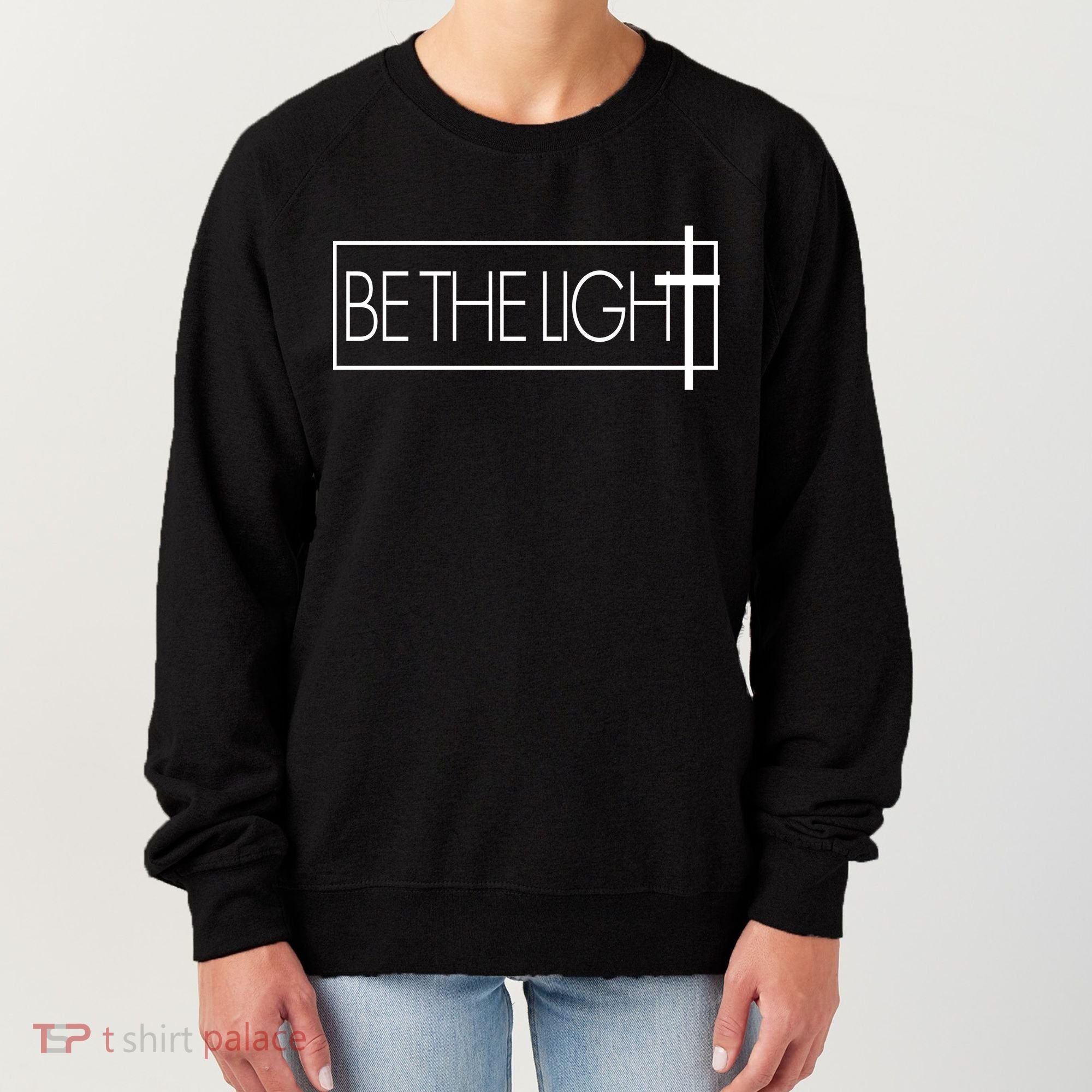 Inspirational Be The Light Women's Sweatshirt