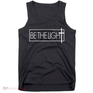 Inspirational Be The Light Tank Top
