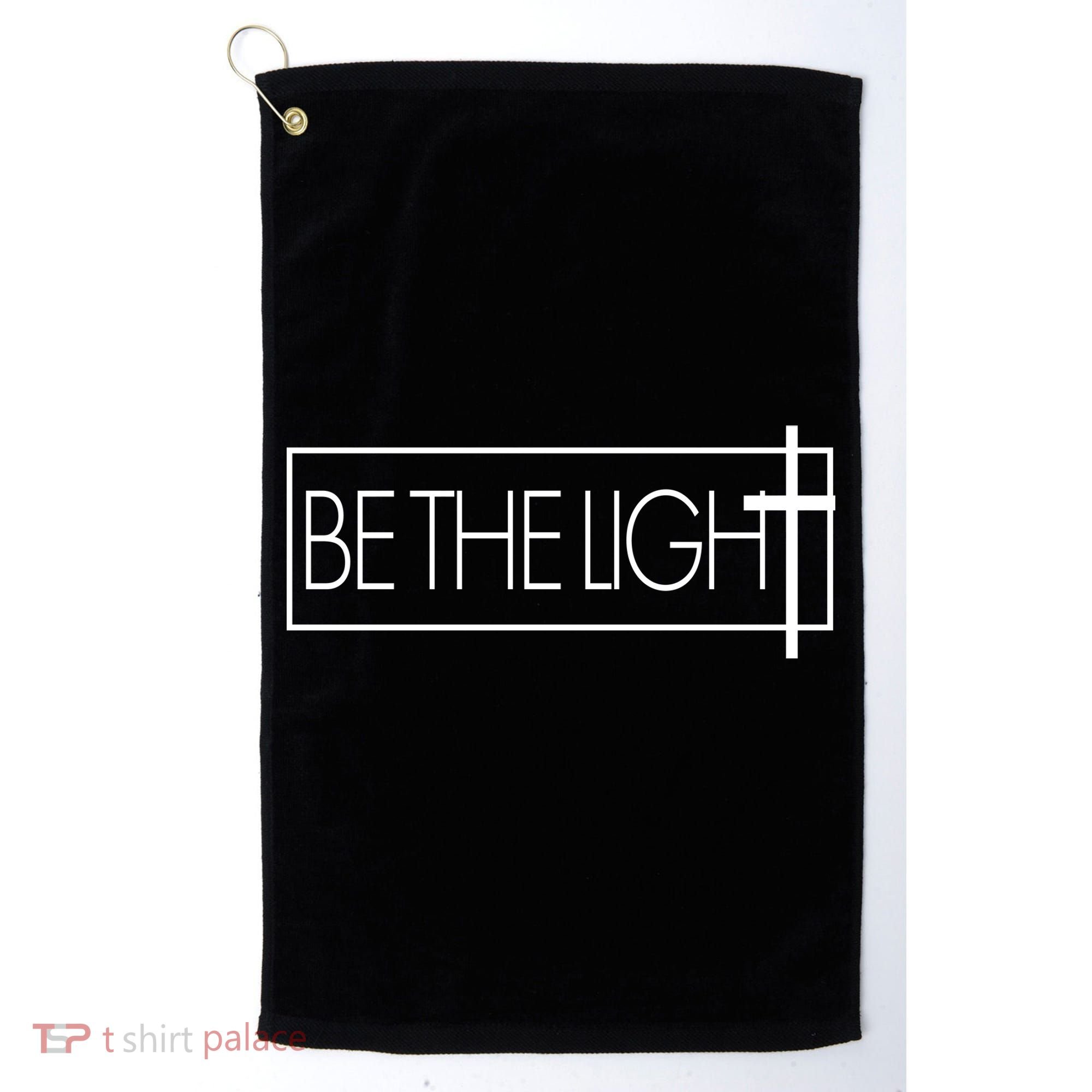 Inspirational Be The Light Golf Towel