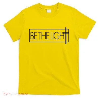 Inspirational Be The Light T-Shirt