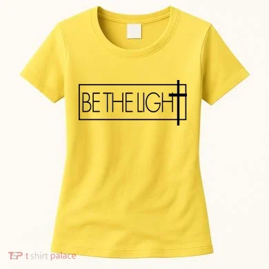 Inspirational Be The Light Women's T-Shirt