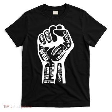Inspirational Black History Fist T-Shirt