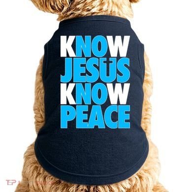 Inspirational Know Jesus Know Peace Doggie Tank