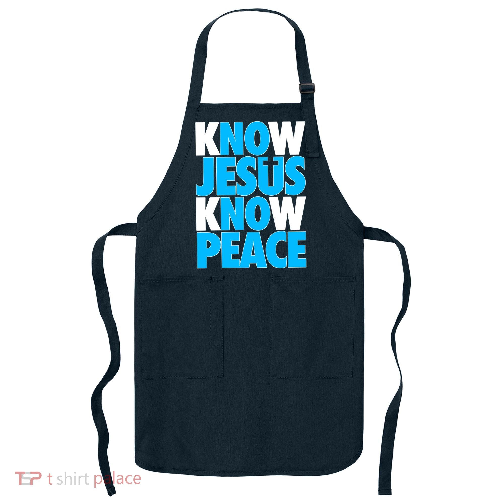 Inspirational Know Jesus Know Peace Apron