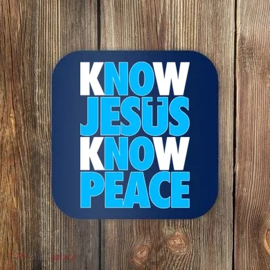 Inspirational Know Jesus Know Peace Coaster