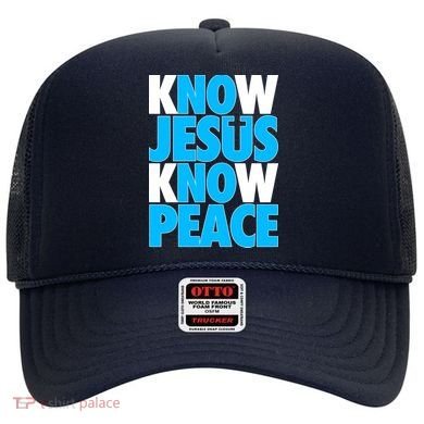 Inspirational Know Jesus Know Peace Hat