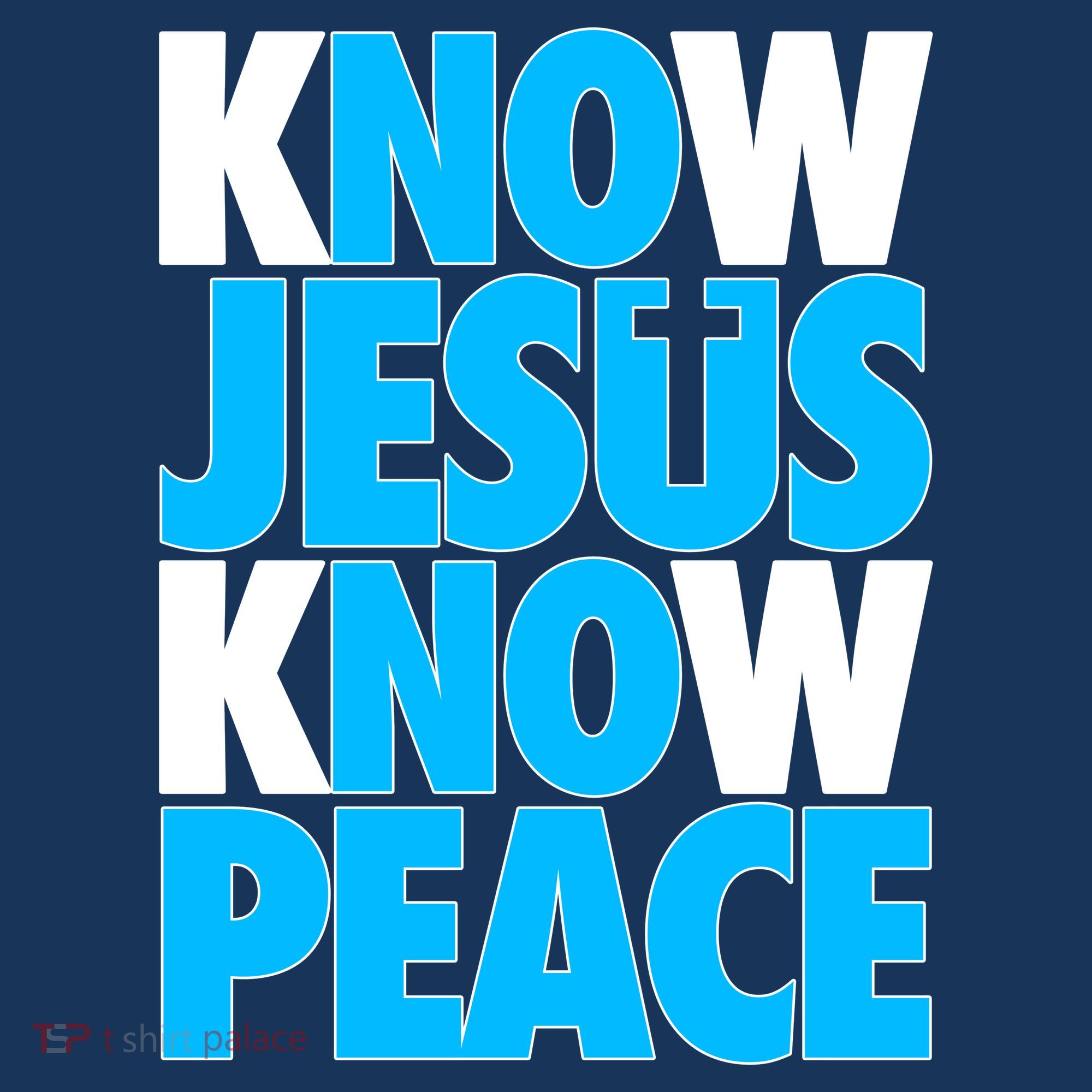 Inspirational Know Jesus Know Peace Toddler T-Shirt
