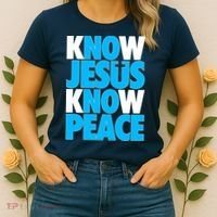 Inspirational Know Jesus Know Peace Women's T-Shirt thumb 2