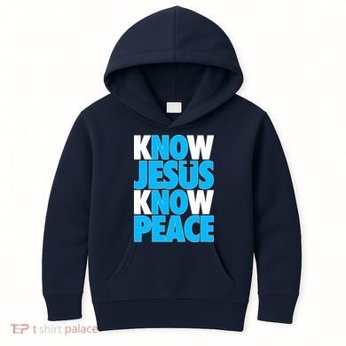 Inspirational Know Jesus Know Peace Kids Hoodie
