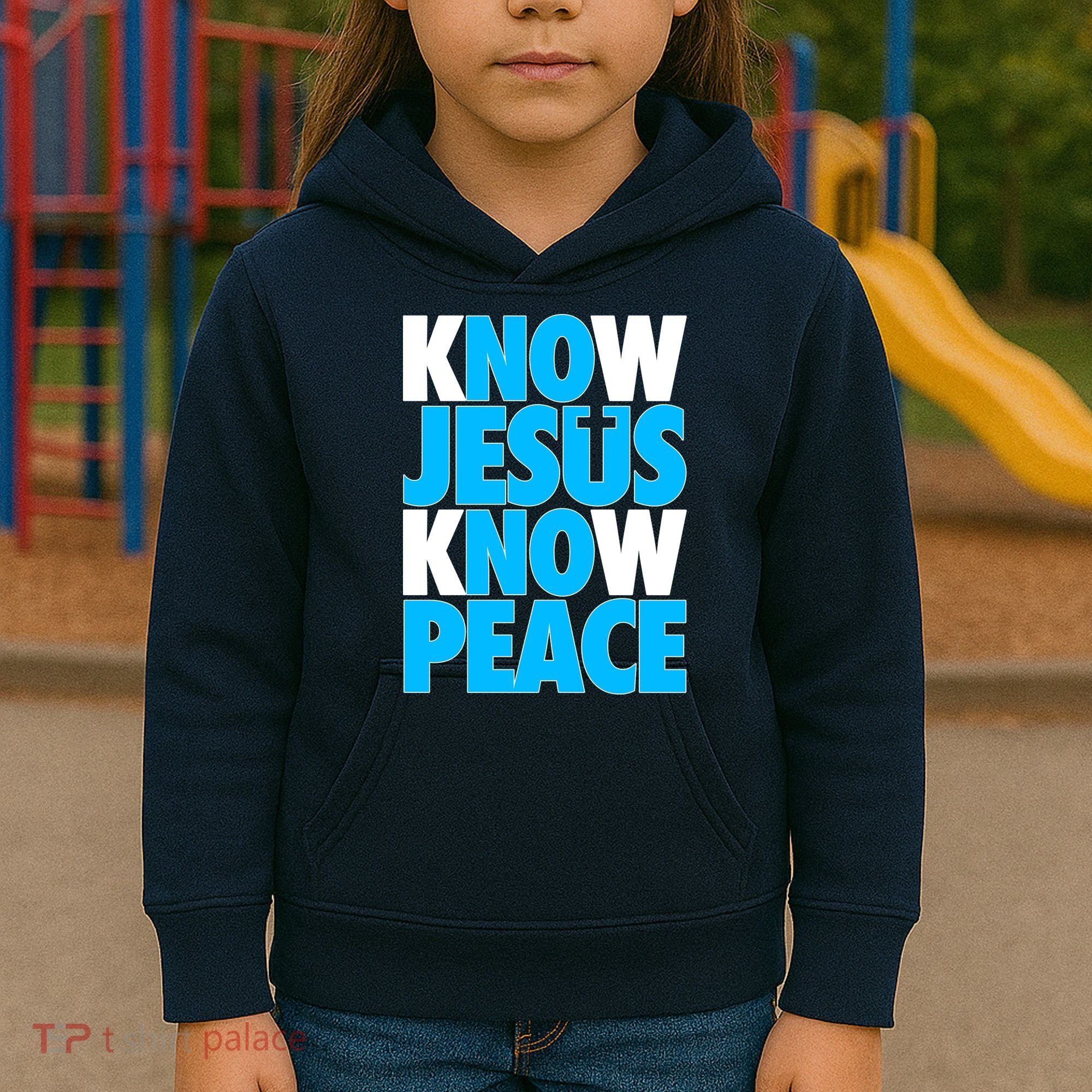 Inspirational Know Jesus Know Peace Kids Hoodie