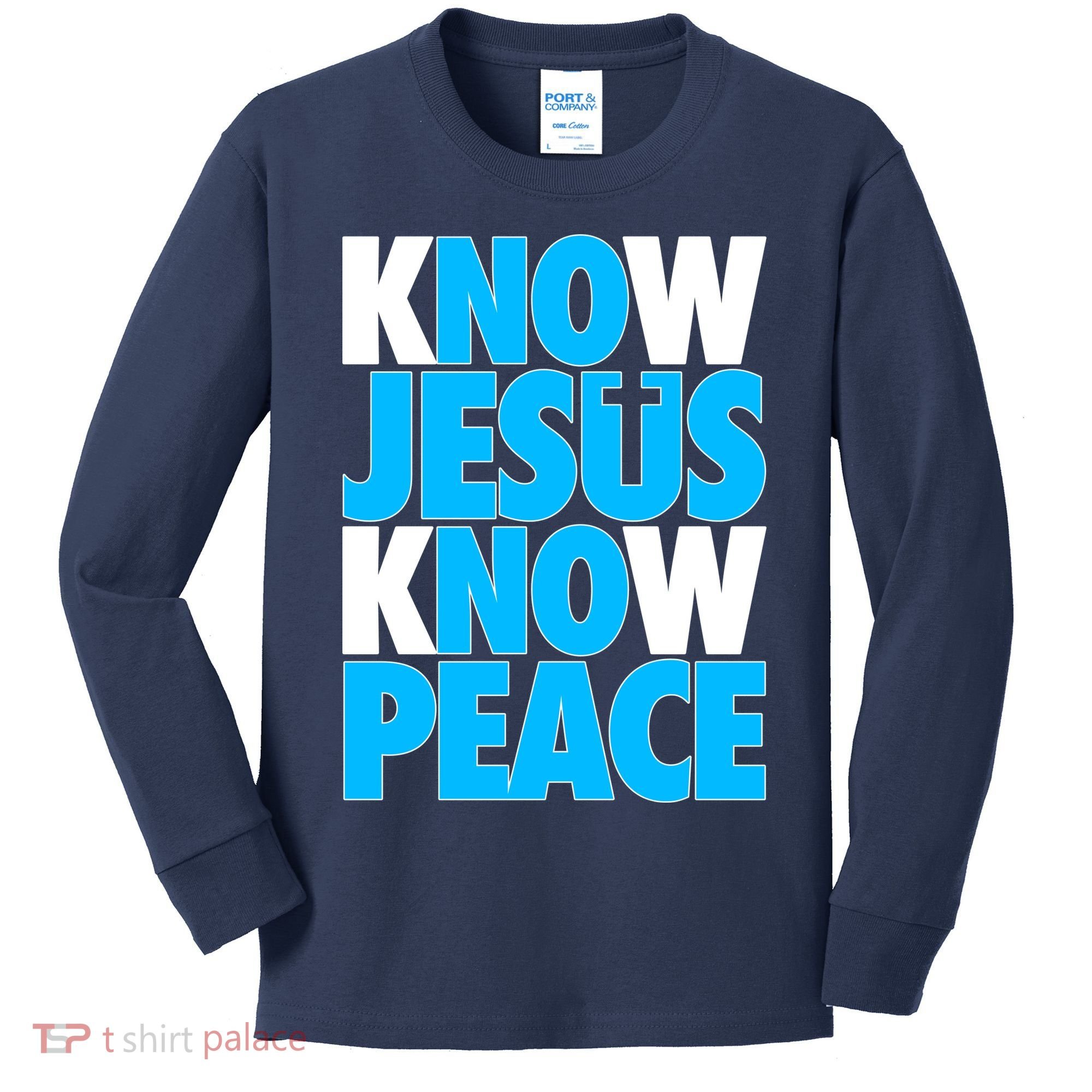 Inspirational Know Jesus Know Peace Kids Long Sleeve Shirt